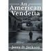 An American Vendetta