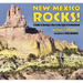 New Mexico Rocks!: A Guide to Geologic Sites in the Land of Enchantment