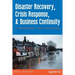 Disaster Recovery, Crisis Response, and Business Continuity: A Management Desk Reference