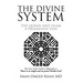 The Divine System: THE QURAN AND ISLAM A Progressive View
