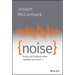 Noise: Living and Leading When Nobody Can Focus
