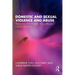 Domestic and Sexual Violence and Abuse: Tackling the Health and Mental Health Effects