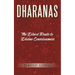 Dharanas: The Direct Route to Divine Consciousness