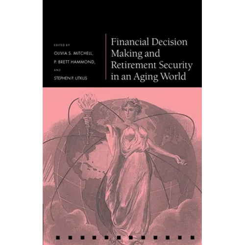 Financial Decision Making and Retirement