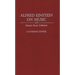 Alfred Einstein on Music: Selected Music Criticisms