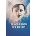 Y tú, ¿Te acuerdas del cielo?: Allí, la verdadera realidad.