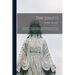 The Jesuits: A Complete History Of Their Open And Secret Proceedings From The Foundation Of The Order To The Present Time