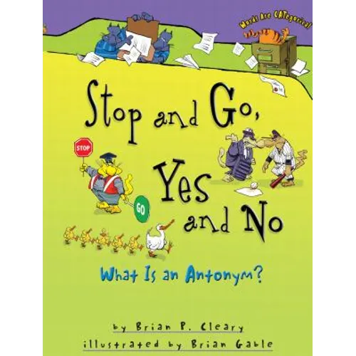 Stop and Go, Yes and No: What Is an Antonym?