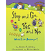 Stop and Go, Yes and No: What Is an Antonym?