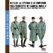 M.V.S.N. La storia e le uniformi dell'esercito in camicia nera - Vol. 2