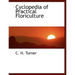 Cyclopedia of Practical Floriculture