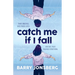 Catch Me If I Fall