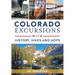 Colorado Excursions with History, Hikes and Hops