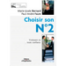 Choisir son N° 2: S'entourer en toute confiance