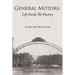 General Motors: Life Inside The Factory: One Blue-Collar Worker's Journey