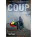 Coup: A Story of Violence and Resistance in Bolivia