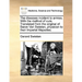 The Diseases Incident to Armies. with the Method of Cure. Translated from the Original of Baron Van Swieten, Physician to Their Imperial Majesties.