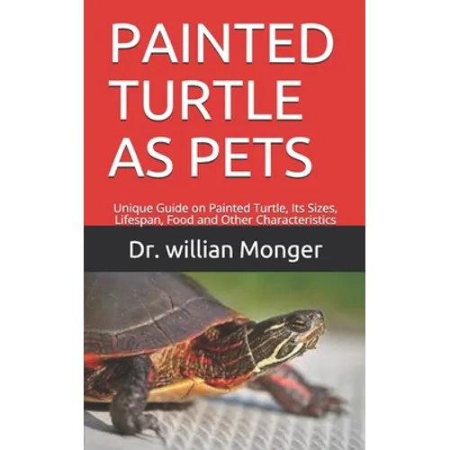 Painted Turtle as Pets: Unique Guide on Painted Turtle, Its Sizes, Lifespan, Food and Other Characteristics
