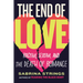 The End of Love: Racism, Sexism, and the Death of Romance