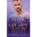Stuck with My Grumpy Millionaire Protector: A Next Door Lovers Romance