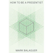 How to Be a Presentist