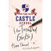 The Castle School (for Troubled Girls)