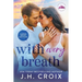 With Every Breath