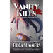 Vanity Kills: A Body Horror Novel