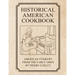 Historical American Cookbook: American Cookery From The Early 1800's
