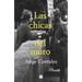 Las Chicas del Muro / The Wall Girls