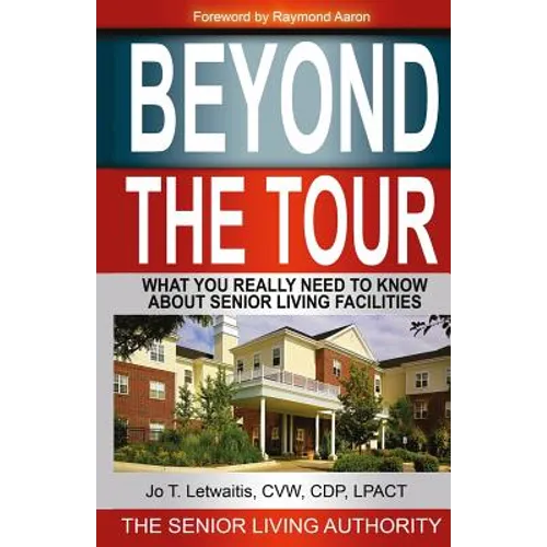 Beyond The Tour: What You Really Need to Know About Senior Living Facilities