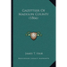 Gazetteer Of Madison County (1866)