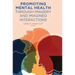 Promoting Mental Health Through Imagery and Imagined Interactions