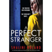 A Perfect Stranger: An absolutely gripping psychological thriller that will have you hooked