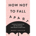 How Not to Fall Apart: Lessons Learned on the Road from Self-Harm to Self-Care