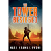 The Tower Besieged