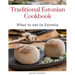 Traditional Estonian Cookbook: What to eat in Estonia