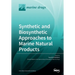 Synthetic and Biosynthetic Approaches to Marine Natural Products