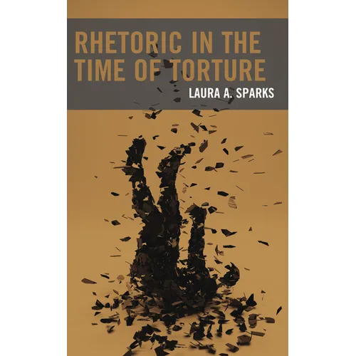 Rhetoric in the Time of Torture