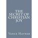 The Secret of Christian Joy
