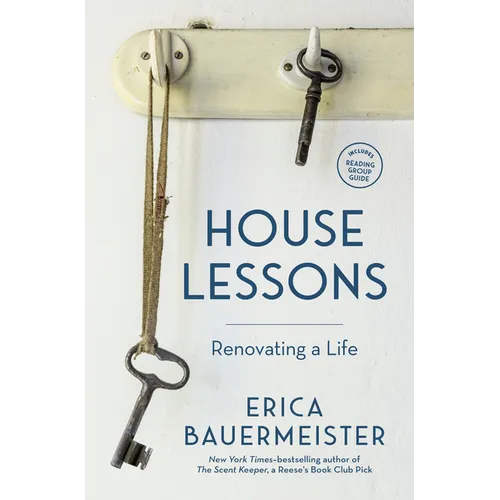 House Lessons: Renovating a Life