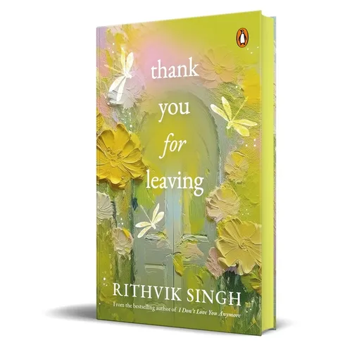 Thank You for Leaving (Hb Edition): Learning to Be Okay with Saying Goodbye