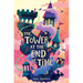 The Tower at the End of Time