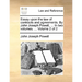 Essay Upon the Law of Contracts and Agreements. by John Joseph Powell, ... in Two Volumes. ... Volume 2 of 2