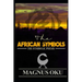 The African Symbols: The Symbolic Poems