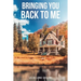 Bringing You Back to Me