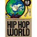 Hip Hop World