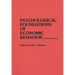 Psychological Foundations of Economic Behavior
