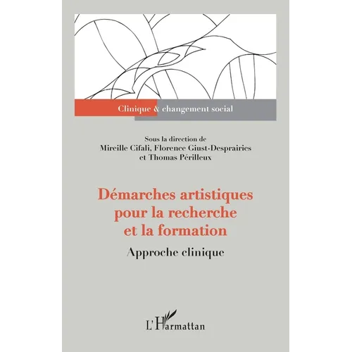 Démarches artistiques pour la recherche et la formation: Approche clinique