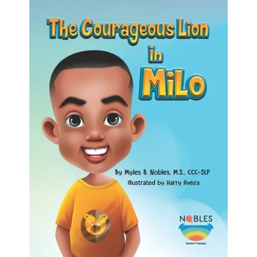 The Courageous Lion in Milo